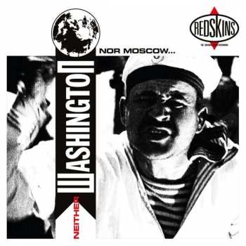 Album Redskins: Neither Washington Nor Moscow