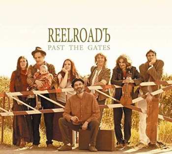 Album Reelroad: Past The Gates