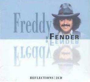 2CD Freddy Fender: Reflections
