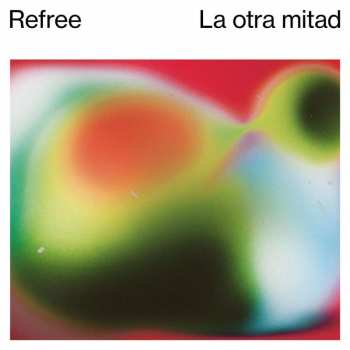 CD Refree: La Otra Mitad