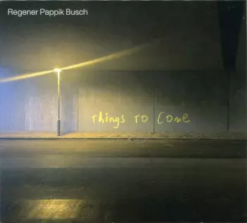Sven Regener: Things To Come
