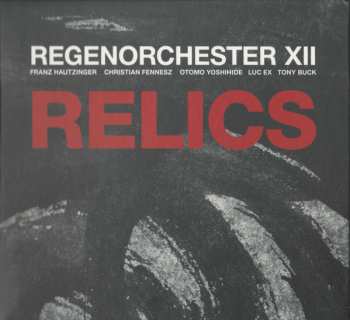 CD Regenorchester XII: Relics