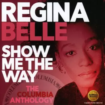 Show Me The Way (The Columbia Anthology)