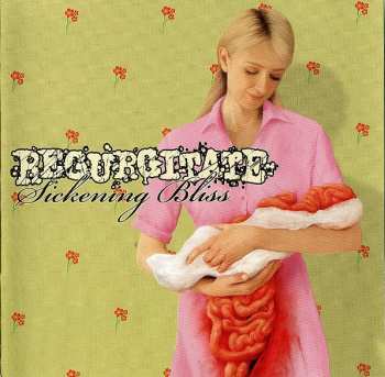Album Regurgitate: Sickening Bliss
