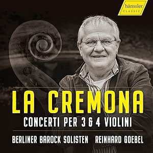 Album Berliner Barock Solisten: La Cremona Italian Concertos per 3 & 4 Violini