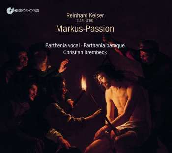 CD Reinhard Keiser: Markus-Passion