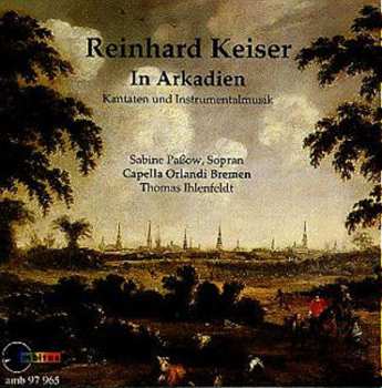 Album Reinhard Keiser: In Arkadien
