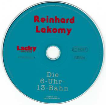 CD Reinhard Lakomy: Die 6-Uhr-13-Bahn