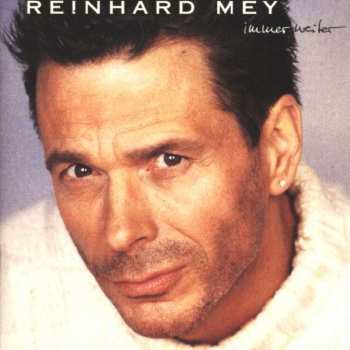 Album Reinhard Mey: Immer Weiter