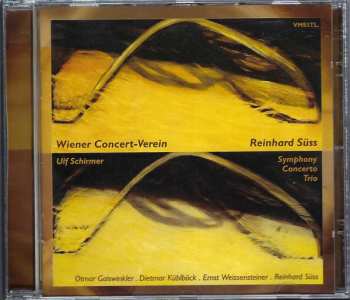 CD Ulf Schirmer: Symphony • Concerto • Trio