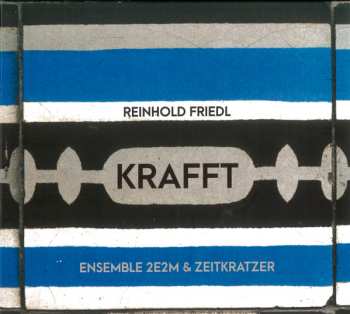 Album Zeitkratzer: Krafft