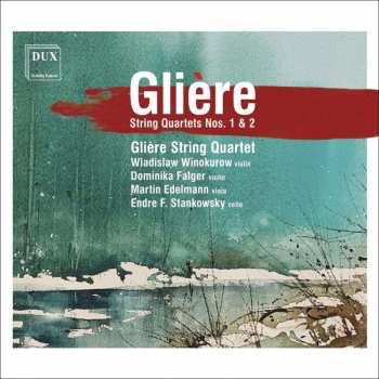 CD Reinhold Gliere: Streichquartette Nr.1 & 2