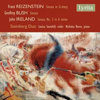 Reizenstein, Bush, Ireland: Violin Sonatas