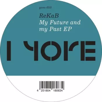 ReKaB: My Future And My Past EP