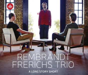 Album Rembrandt Frerichs Trio: A Long Story Short
