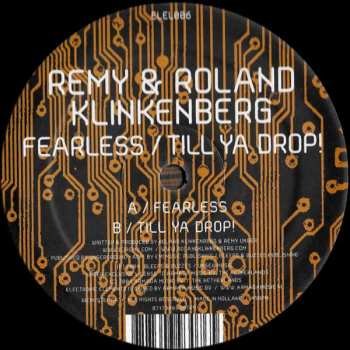 LP DJ Remy & Roland Klinkenberg: Fearless / Till Ya Drop!