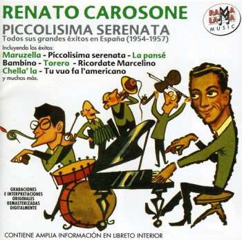 Album Renato Carosone: Piccolisima Serenata - Todos sus grandes éxitos en España (1954-1957)