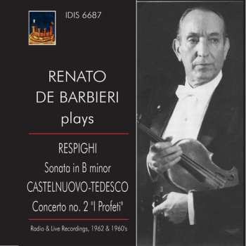 Album Ottorino Respighi: Sonata In B Minor / Concerto No.2 "I Profeti"
