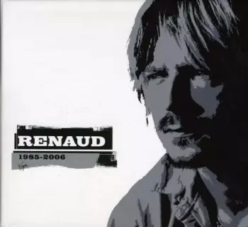 Renaud: 1985-2006
