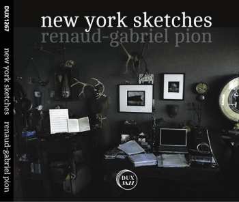 Album Renaud Pion: New York Sketches