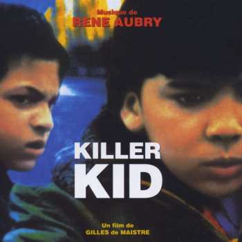 CD René Aubry: Killer Kid