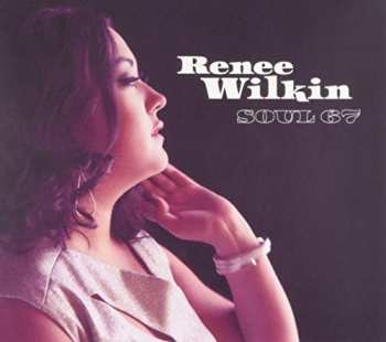 Album Renée Wilkin: Soul 67