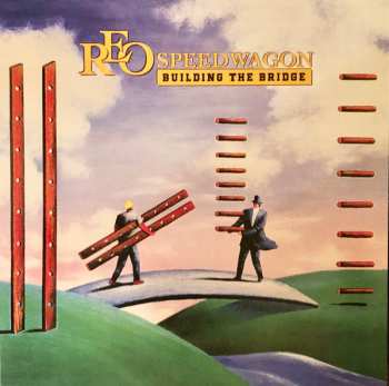 2LP REO Speedwagon: Building The Bridge
