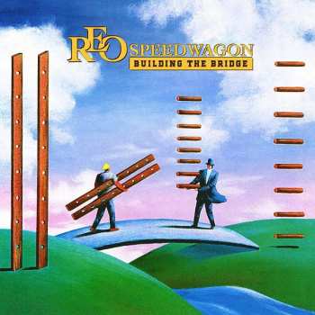 CD REO Speedwagon: Building The Bridge