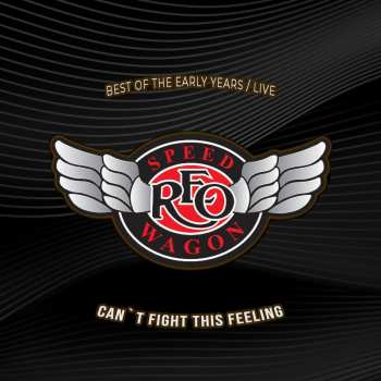 CD REO Speedwagon: Can't Fight This Feeling
