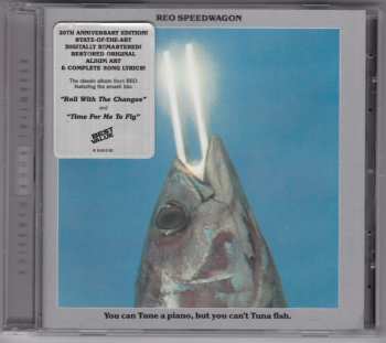 CD REO Speedwagon: You Can Tune A Piano, But You Can't Tuna Fish