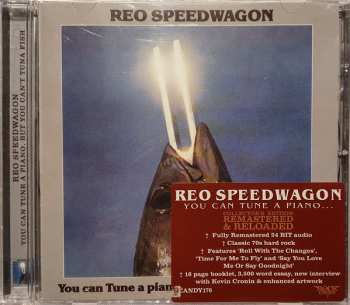 CD REO Speedwagon: You Can Tune A Piano But You Can't Tuna Fish