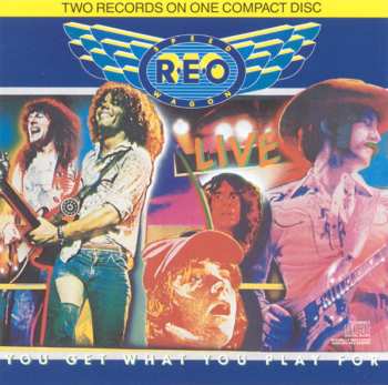 CD REO Speedwagon: You Get What You Play For