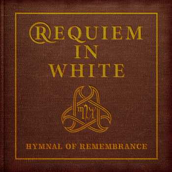 LP Requiem in White: Hymnal Of Remembrance