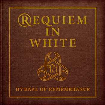 Album Requiem in White: Hymnal Of Remembrance
