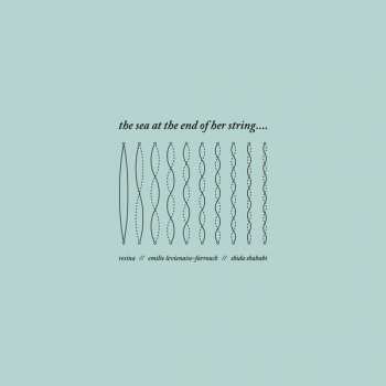 LP Resina: The Sea At The End Of Her String...