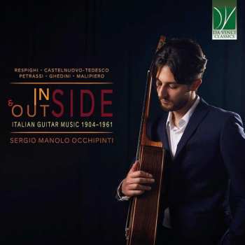 Album Ottorino Respighi: Inside And Outside (Italian Guitar Music 1904–1961)