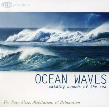 Album Rest & Relax Nature Sounds Artists: Ocean Waves: Calming Sounds Of Sea