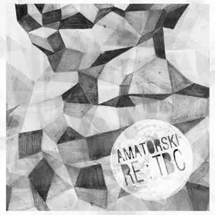 Amatorski: RE:TBC