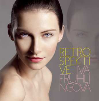 Album Iva Frühlingová: Retrospektive