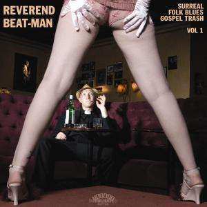 LP Reverend Beat-Man: Surreal Folk Blues Gospel Trash Vol 1