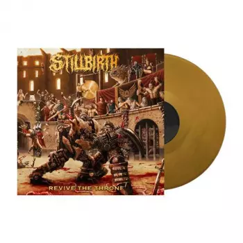 Stillbirth: Revive The Throne