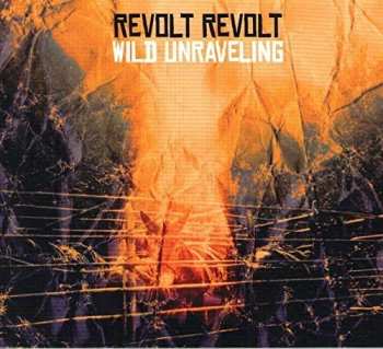 CD Revolt Revolt: Wild Unraveling