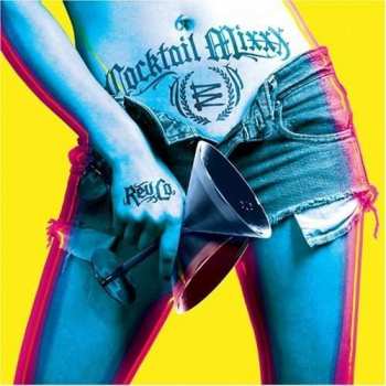 Album Revolting Cocks: Cocktail Mixxx
