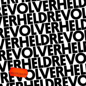 CD Revolverheld: Neu Erzählen