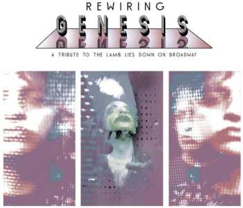 2CD Rewiring Genesis: Rewiring Genesis: Tribute To The Lamb Lies Down On