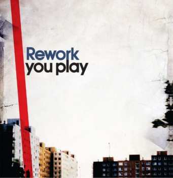 Album Rework: You Play