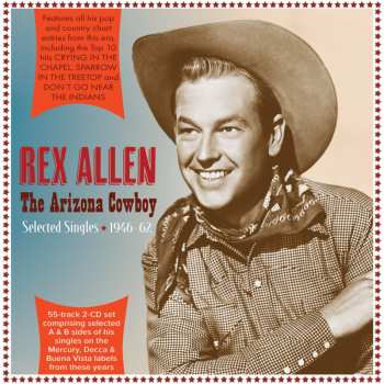 Album Rex Allen: The Arizona Cowboy - Selected Singles 1946-62