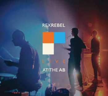 CD Rex Rebel: Live At The AB LTD