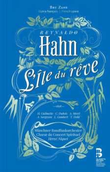Album Reynaldo Hahn: L’Île Du Rêve