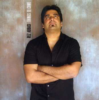Album Rez Abbasi: Things To Come